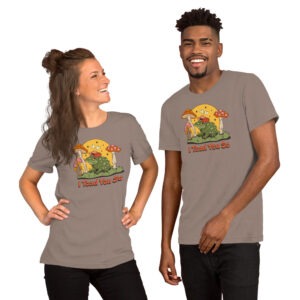 "I Toad You So" Unisex t-shirt